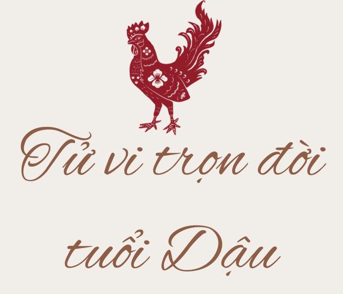 Tử vi trọn đời tuổi Dậu