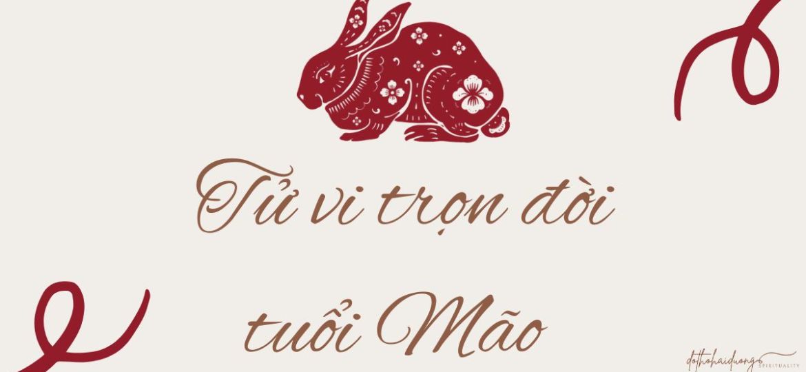 Tử vi trọn đời tuổi Mão