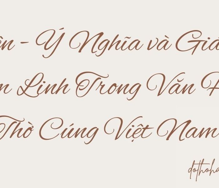 To-tien-Y-Nghia-va-Gia-Tri-Tam-Linh-Trong-Van-Hoa-Tho-Cung-Viet-Nam